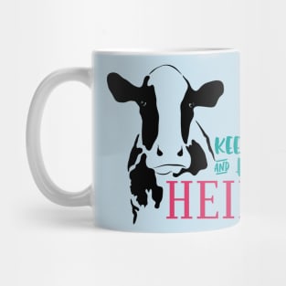 Keep Calm and Hug a Heifer Mug